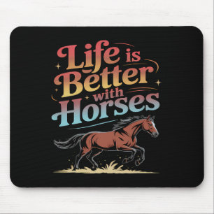 Horses Men Cute Life Is Better With Horses Horseba Mouse Pad