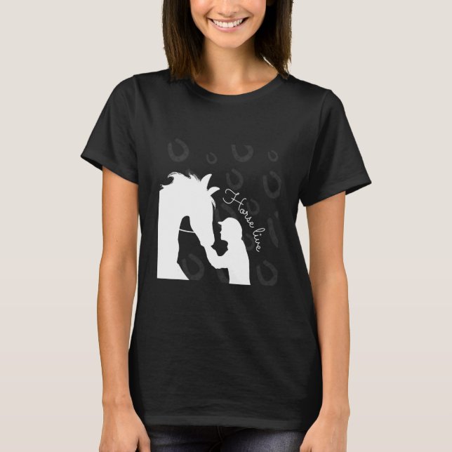 Horses  Riding  Horses  Ladies For Rider T-Shirt (Front)