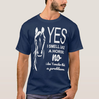 Horses Saying T-Shirt