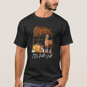 Horses Thanksgiving It's Fall Y'all Happy Fall Aut T-Shirt