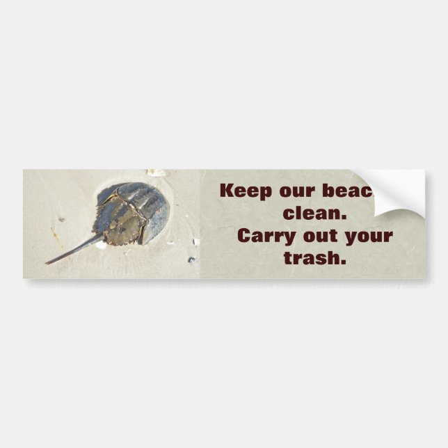 Horseshoe Crab Keep Beaches Clean Bumper Sticker (Front)