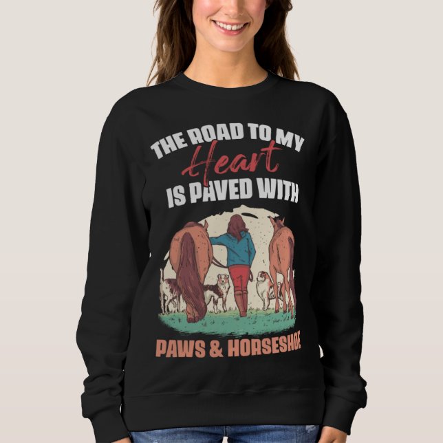 Horseshoes Pawprint Country Life for Horse Dog Sweatshirt (Front)