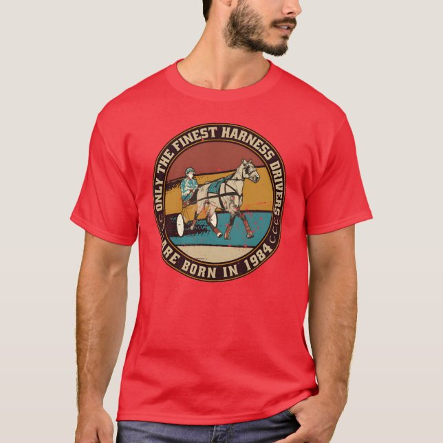 HorsesrottingDrivers born in 1984 Birthday funny T-Shirt (Front)