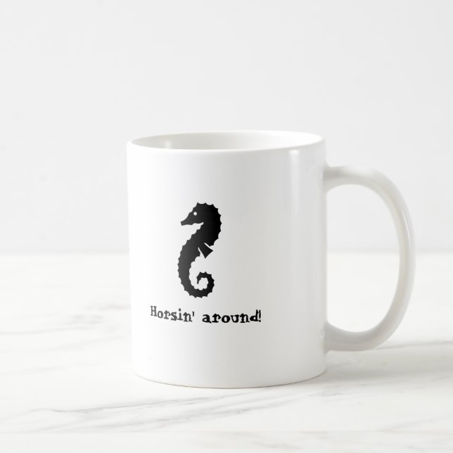 Horsin' around! coffee mug (Right)