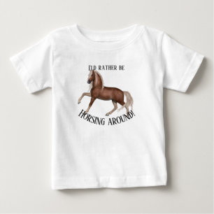 Horsing Around  Baby T-Shirt