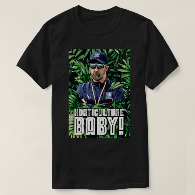 Horticulture Baby! Classic T-Shirt.png T-Shirt (Design Front)