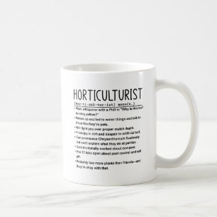 Horticulturist  coffee mug