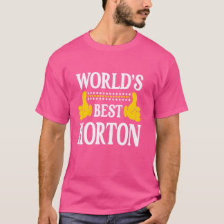 Horton Surname Team Family Last Name World's Best  T-Shirt