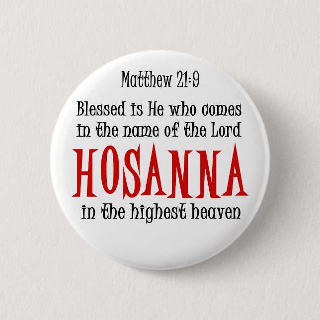 Hosanna 6 Cm Round Badge (Front)