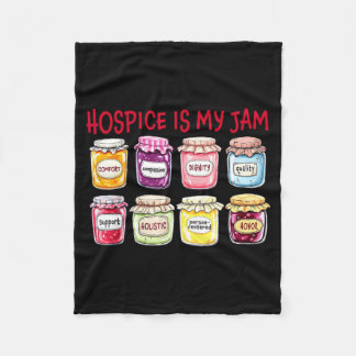 Hosce Is My Jam Caregiver Appreciation Medical Sta Fleece Blanket