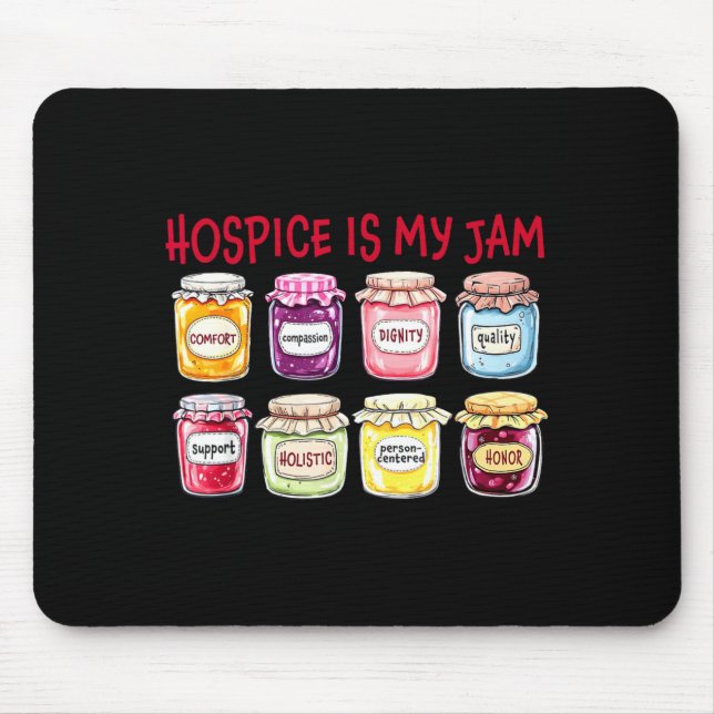 Hosce Is My Jam Caregiver Appreciation Medical Sta Mouse Pad (Front)