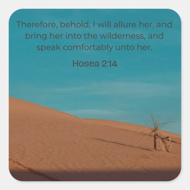 Hosea 2:14 KJV – Desert Hope – Faith Design Square Sticker (Front)