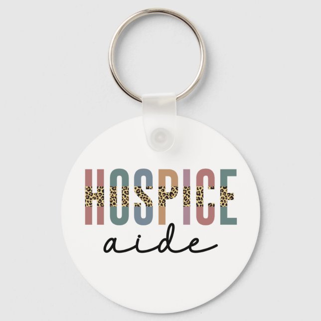 Hospice Aide | Hospice Nursing | Hospice Care Key Ring (Front)