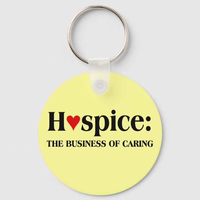 Hospice is in the business of caring for others key ring (Front)