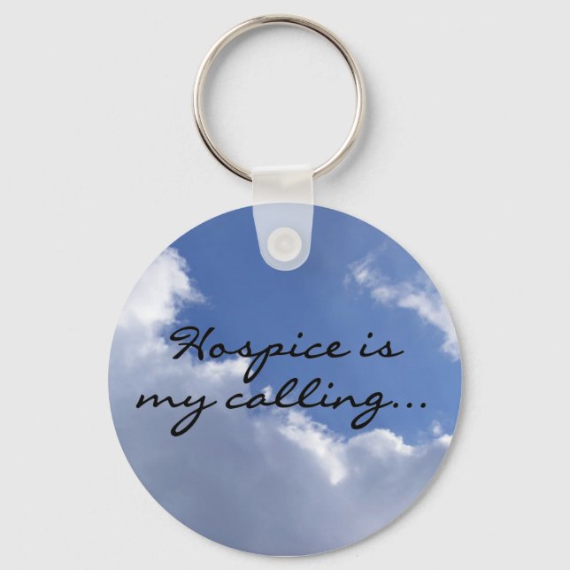 Hospice is My Calling Key Ring (Front)