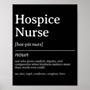 Hospice Nurse Definition Compassion Care Quote Poster
