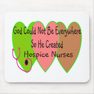 Hospice Nurse "God Could Not Be Everywhere" Mouse Pad