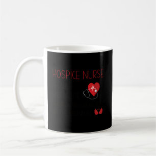 Hospice Nurse Palliative Nurse Hospice Nursing Coffee Mug