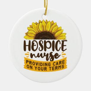 Hospice Nurse Providing Care On Your Terms Ceramic Ornament