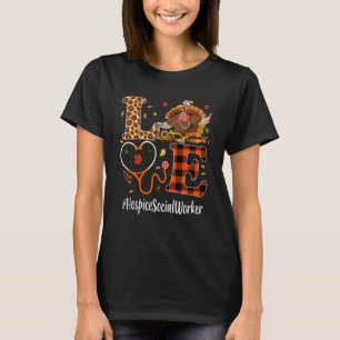 Hospice Social Worker Love Thanksgiving Leopard  T T-Shirt