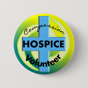 Hospice Volunteer Gifts 6 Cm Round Badge