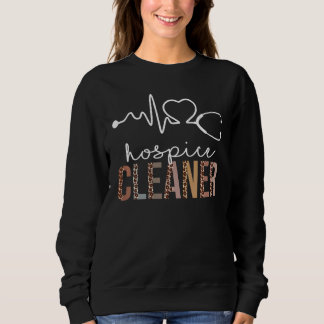 Hospital Cleaner Leopard Heartbeat Appreciation Wo Sweatshirt