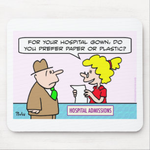 hospital gown paper plastic admissions mouse pad