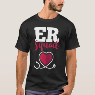 Hospital Nurse Crew Emergency Room Nursing RN ER T-Shirt