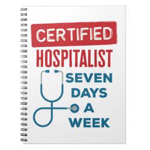 Hospitalist Seven Days a Week Internist Doctor Notebook