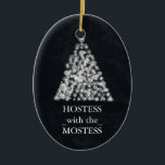 Hostess with the Mostess Christmas Chalkboard Ceramic Ornament<br><div class="desc">personalise on the back with the your family's name... </div>