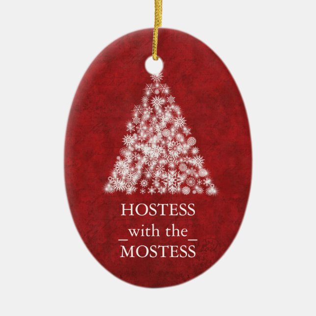 Hostess with the Mostess Christmas Xmas Ceramic Ornament (Front)