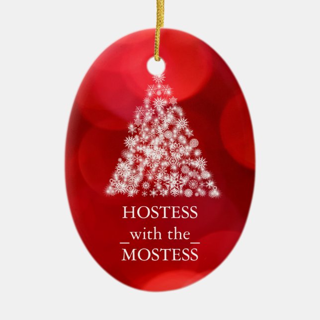 Hostess with the Mostess Christmas Xmas Ceramic Ornament (Front)