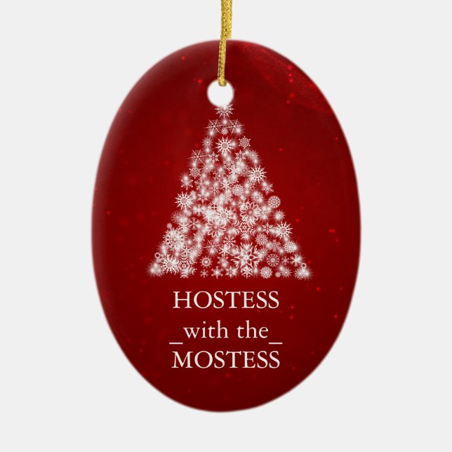 Hostess with the Mostess Christmas Xmas Ceramic Ornament (Front)