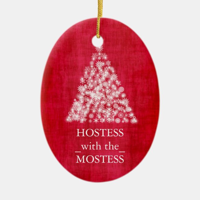 Hostess with the Mostess Christmas Xmas Ceramic Ornament (Front)