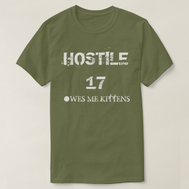 Hostile 17 Owes Me Kittens T-Shirt (Design Front)