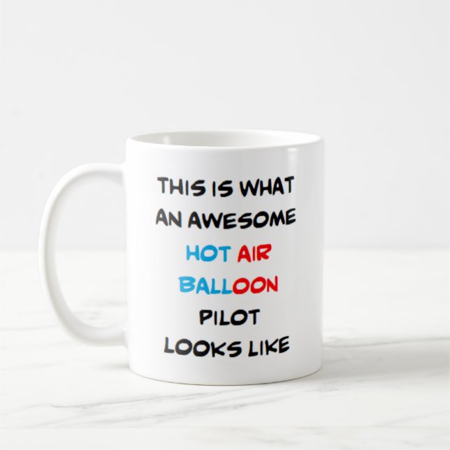 hot air balloon pilot, awesome coffee mug (Left)