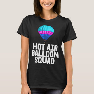 Hot Air Balloon Squad Tee Hot Air Balloon Shirts F