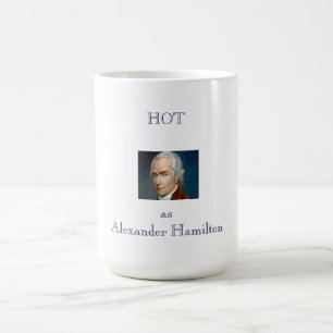 Hot as Hamilton mug