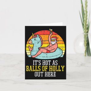 Hot As Of Holly Santa Summer Christmas In July Xma Card
