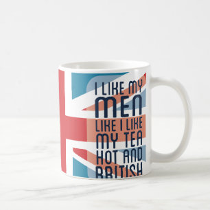 Hot & British Men & Tea Coffee Mug