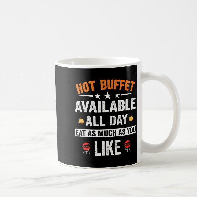 Hot Buffet Available All Day Eat As Much As You Li Coffee Mug (Right)
