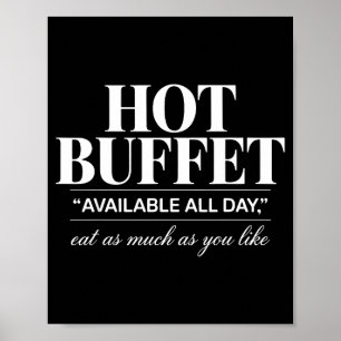 Hot Buffet Available All Day Eat As Much As You Li Poster