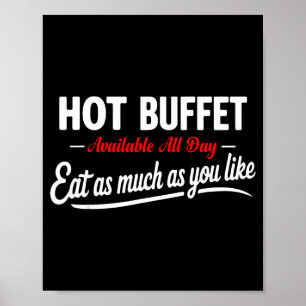 Hot Buffet Available All Day Eat As Much As You Li Poster