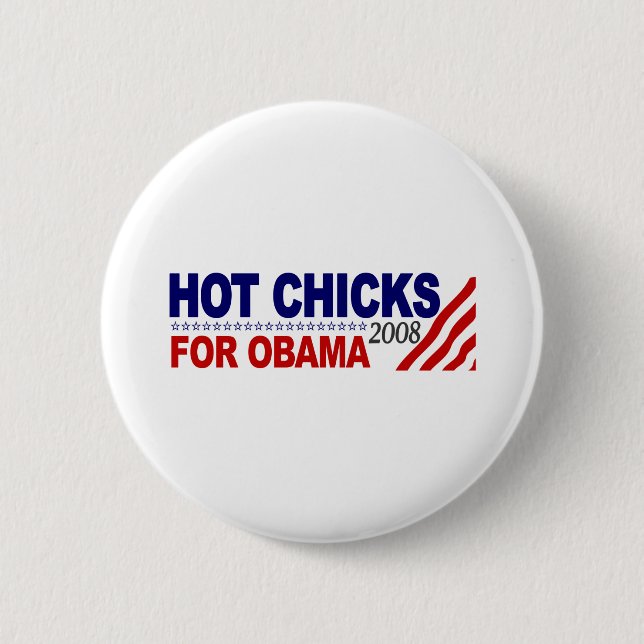 Hot Chicks For Obama 6 Cm Round Badge (Front)