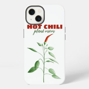 Hot Chilli Plant Mum Spicy Food Lover Gardener Gro iPhone 13 Case