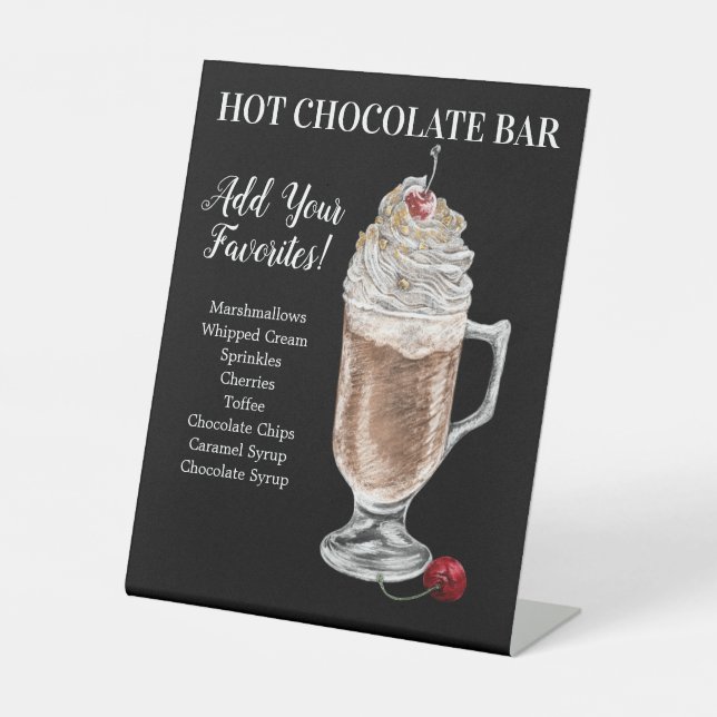 Hot chocolate Bar Drink Plaque Pedestal Sign (Front)