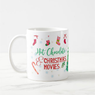 Hot Chocolate & Christmas Movies Coffee Mug