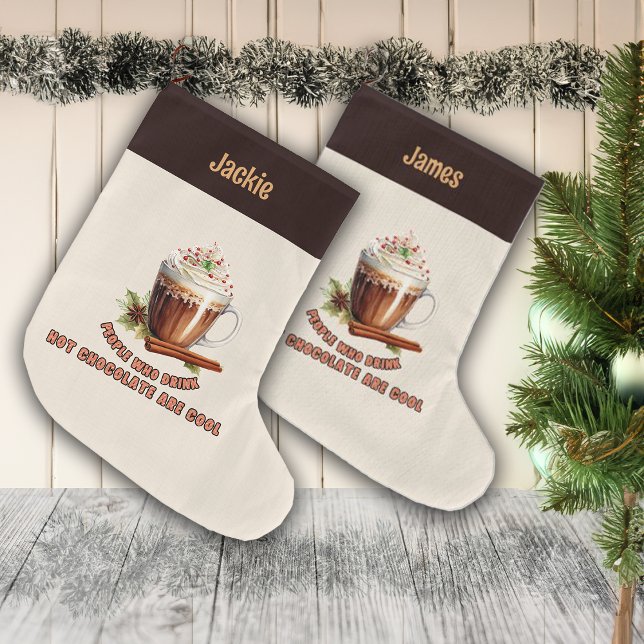 Hot Chocolate Cool People Large Christmas Stocking (Creator Uploaded)