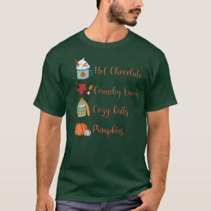 Hot Chocolate Crunchy Leaves Cosy Knits Pumpkins T-Shirt