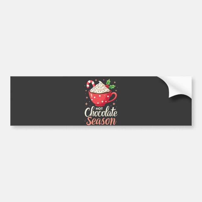 Hot Chocolate Season Christmas Lovers  Bumper Sticker (Front)
